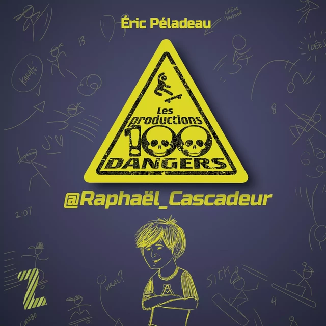 Les productions 100 dangers: @Raphaël_Cascadeur - Éric Péladeau - Kampus Média