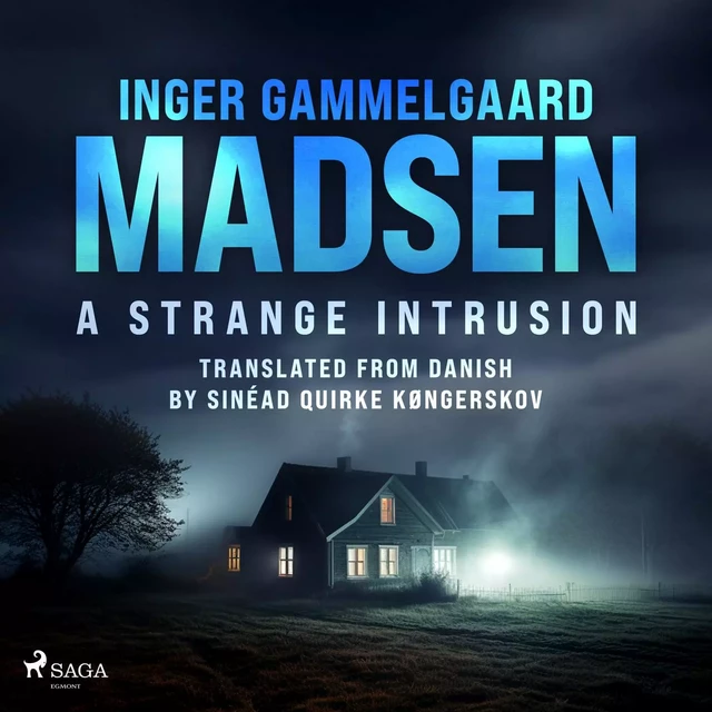 A Strange Intrusion - Inger Gammelgaard Madsen - Saga Egmont International