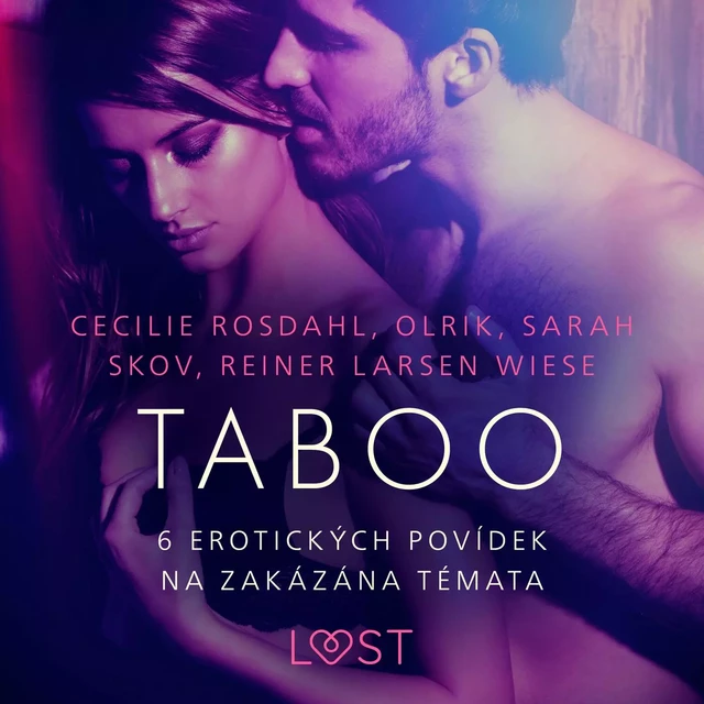 Taboo: 6 erotických povídek na zakázána témata - Cecilie Rosdahl, Reiner Larsen Wiese, Sarah Skov,  Olrik - Saga Egmont International