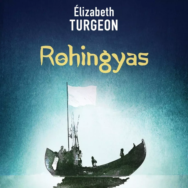 Rohingyas - Élizabeth Turgeon - Kampus Média