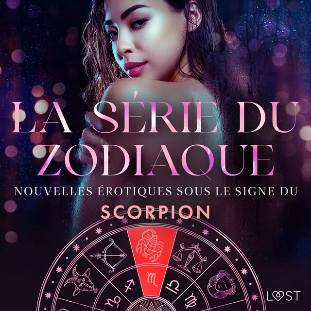 La série du zodiaque: nouvelles érotiques sous le signe du Scorpion - Alexandra Södergran, Anita Bang, Vanessa Salt - Saga Egmont French