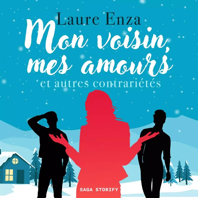 Mon voisin, mes amours et autres contrariétés - Laure Enza - Saga Egmont French