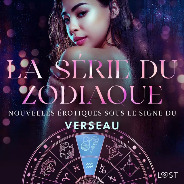 La série du zodiaque : nouvelles érotiques sous le signe du Verseau - Alexandra Södergran, B. J. Hermansson, Lea Lind, Chrystelle Leroy - Saga Egmont French