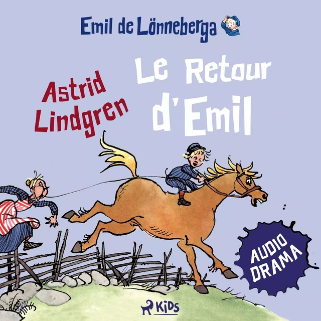 Le Retour d'Emil (audiodrama) - Astrid Lindgren - Saga Egmont French