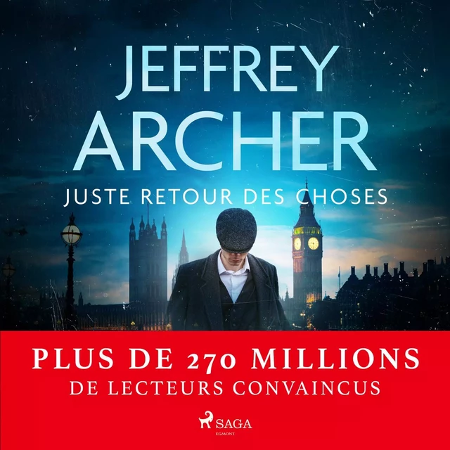 Juste retour des choses - Jeffrey Archer - Saga Egmont French