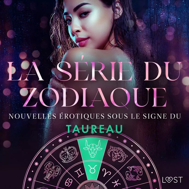 La série du zodiaque : nouvelles érotiques sous le signe du Taureau - Alexandra Södergran, Sarah Skov, Julie Jones - Saga Egmont French