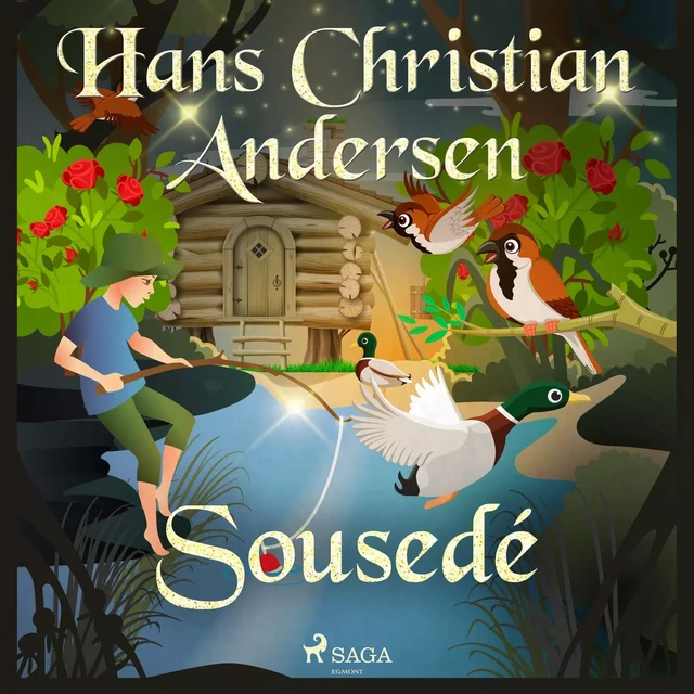 Sousedé - H.c. Andersen - Saga Egmont International