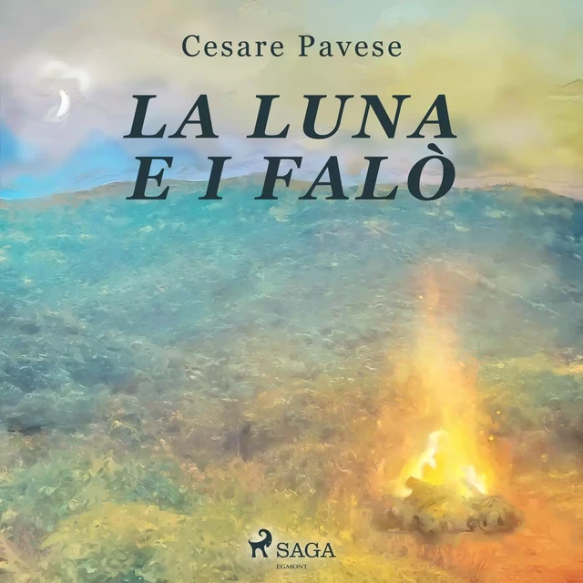 La luna e i falò - Cesare Pavese - Saga Egmont International