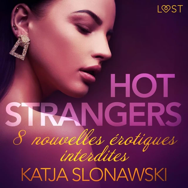 Hot strangers - 8 nouvelles érotiques interdites - Katja Slonawski - Saga Egmont French