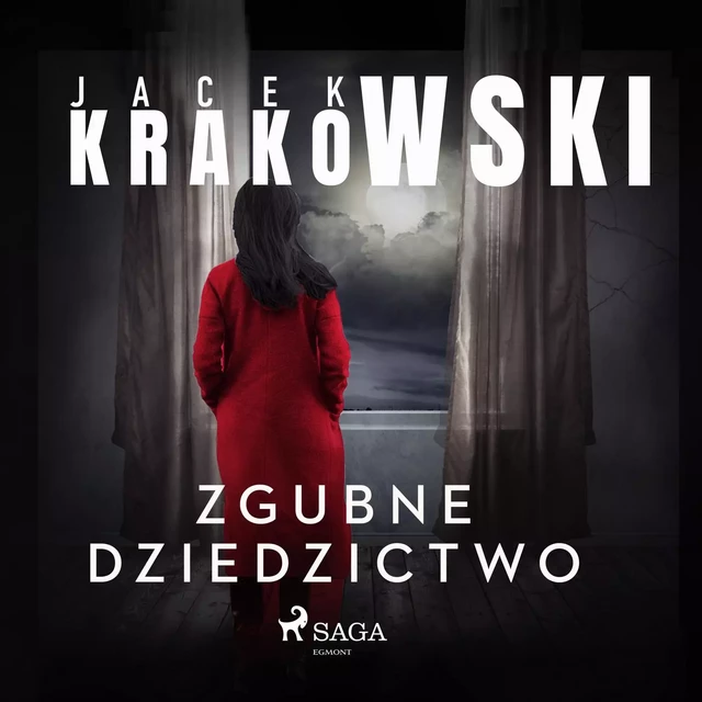 Zgubne dziedzictwo - Jacek Krakowski - Saga Egmont International