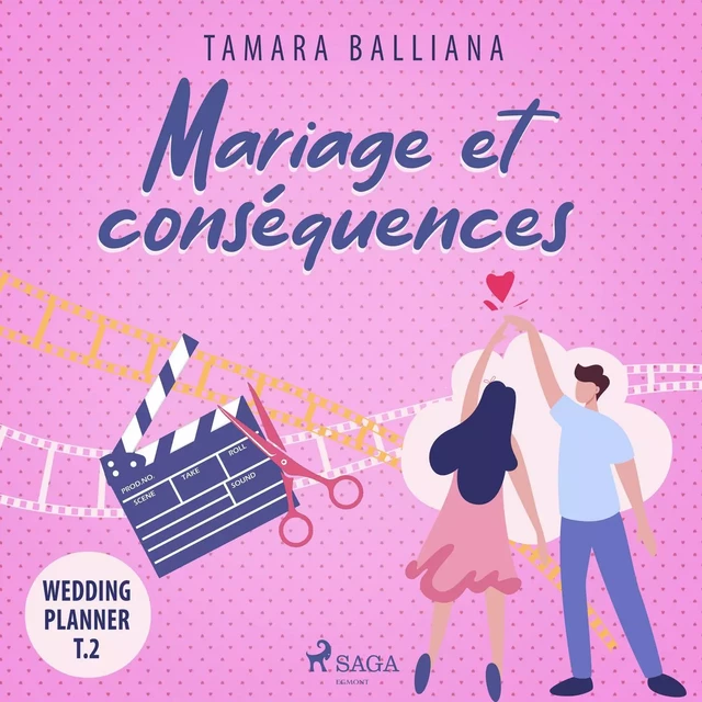 Mariage et conséquences - Tamara Balliana - Saga Egmont French