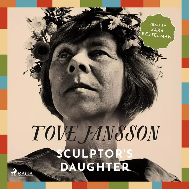 Sculptor's Daughter - Tove Jansson - Saga Egmont International