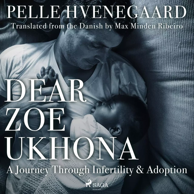 Dear Zoe Ukhona: a Journey through Infertility and Adoption - Zindzi Mandela, Pelle Hvenegaard - Saga Egmont International