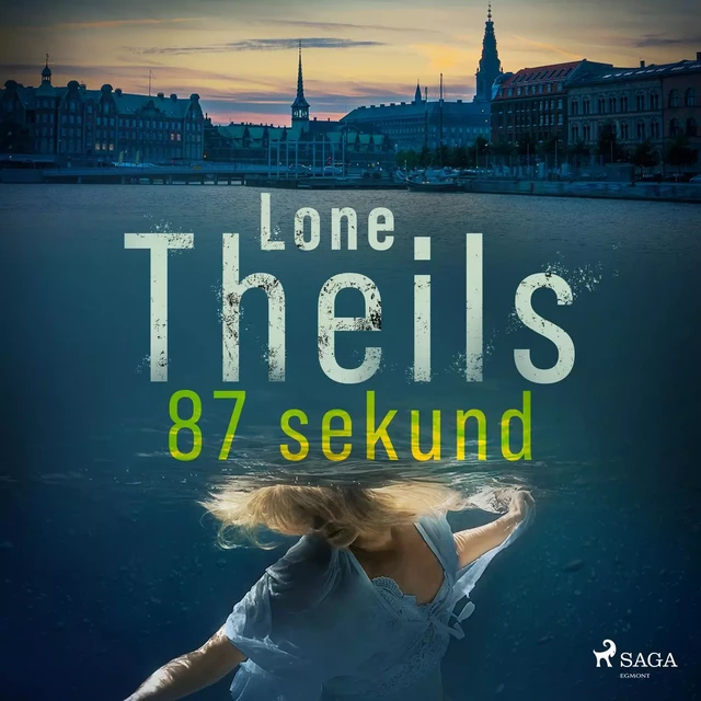 87 sekund - Lone Theils - Saga Egmont International