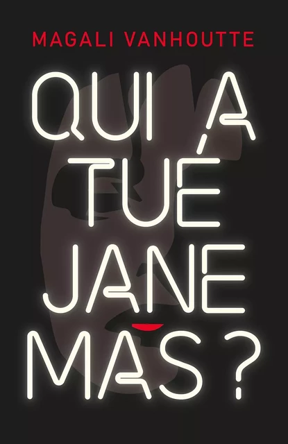 Qui a tué Jane Mas ? - Magali Vanhoutte - Faute de frappe