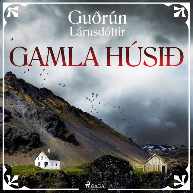 Gamla húsið - Guðrún Lárusdóttir - Saga Egmont International