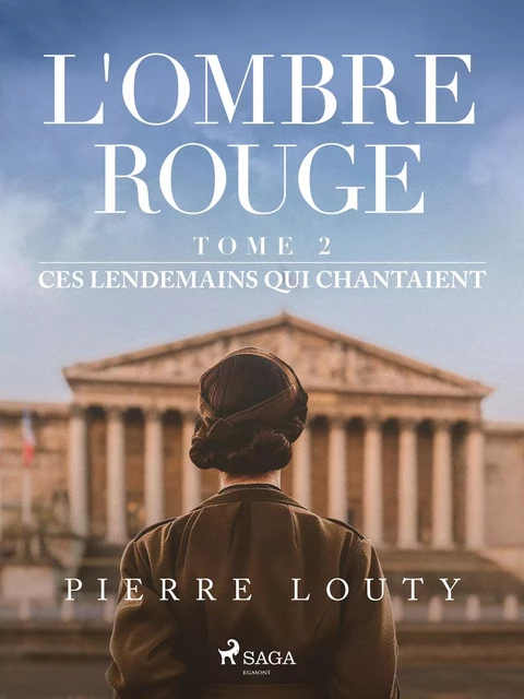 L'Ombre rouge - T2 : Ces lendemains qui chantaient - Pierre Louty - Saga Egmont French