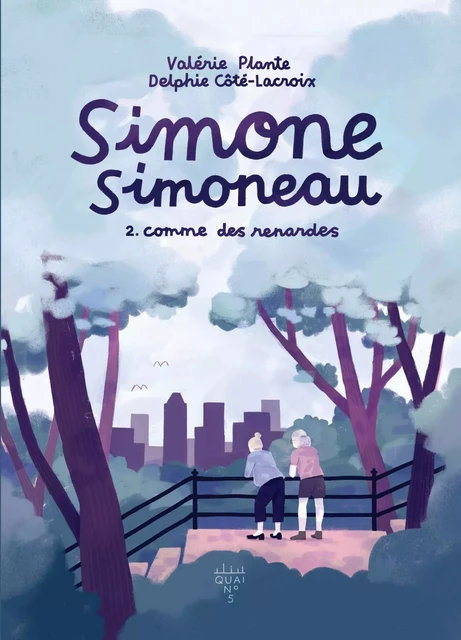 Simone Simoneau - Tome 2 - Valérie Plante - Éditions XYZ