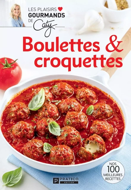 Boulettes & croquettes - Pratico Édition - Pratico Édition