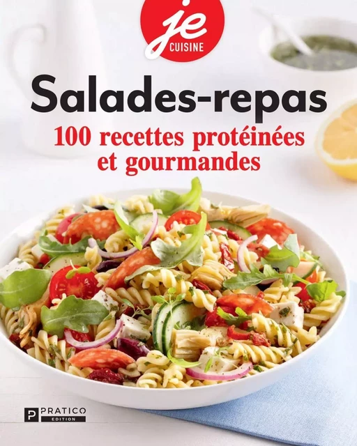 Salade-repas - Pratico Édition - Pratico Édition