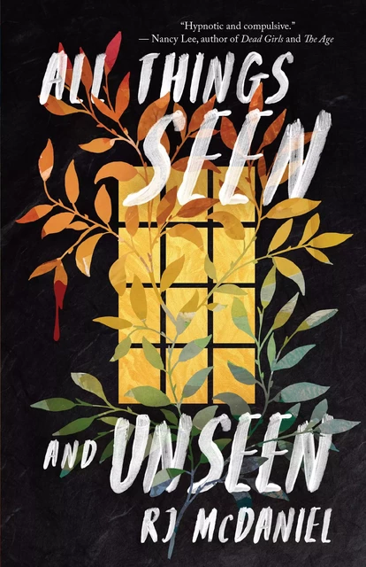 All Things Seen and Unseen - RJ McDaniel - ECW Press