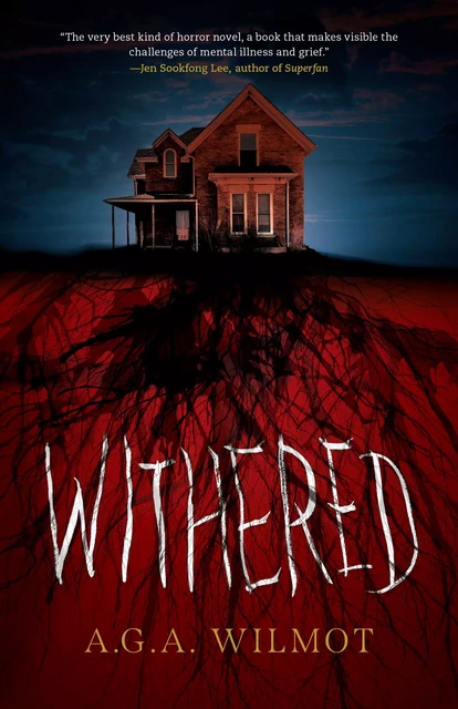 Withered - A.G.A. Wilmot - ECW Press