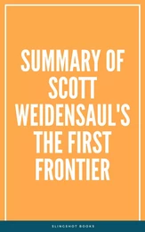 Summary of Scott Weidensaul's The First Frontier