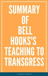 Summary of Bell Hooks's Teaching to Transgress