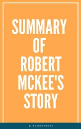 Summary of Robert McKee's Story