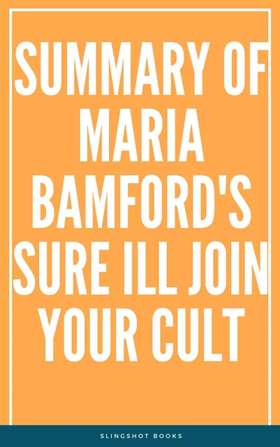 Summary of Maria Bamford's Sure Ill Join Your Cult -  Slingshot Books - Slingshot Books