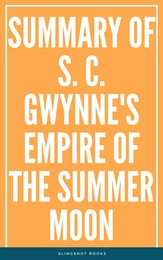 Summary of S. C. Gwynne's Empire of the Summer Moon