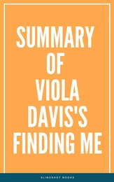 Summary of Viola Davis's Finding Me