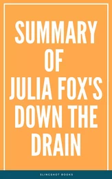 Summary of Julia Fox's Down the Drain