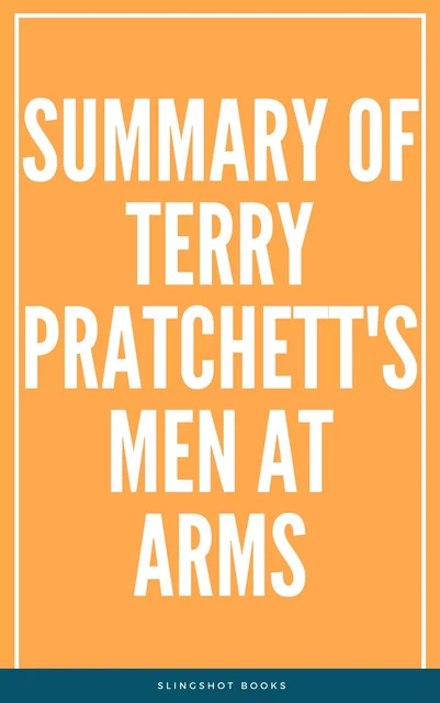 Summary of Terry Pratchett's Men at Arms -  Slingshot Books - Slingshot Books