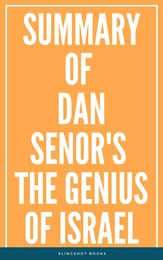 Summary of Dan Senor's The Genius of Israel