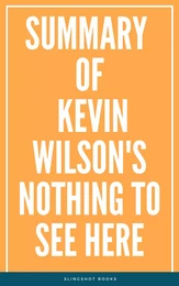 Summary of Kevin Wilson's Nothing to See Here