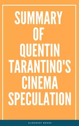 Summary of Quentin Tarantino's Cinema Speculation