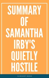 Summary of Samantha Irby's Quietly Hostile