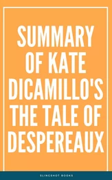 Summary of Kate DiCamillo's The Tale of Despereaux