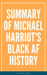 Summary of Michael Harriot's Black AF History