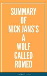 Summary of Nick Jans's A Wolf Called Romeo