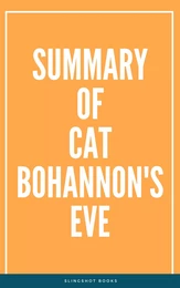 Summary of Cat Bohannon's Eve