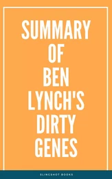 Summary of Ben Lynch's Dirty Genes