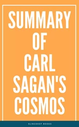 Summary of Carl Sagan's Cosmos