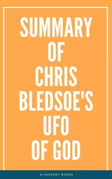 Summary of Chris Bledsoe's UFO of GOD