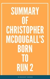 Summary of Christopher McDougall's Born to Run 2