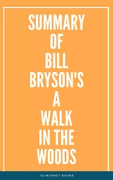 Summary of Bill Bryson's A Walk in the Woods