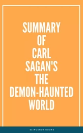 Summary of Carl Sagan's The Demon-Haunted World