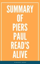 Summary of Piers Paul Read's Alive