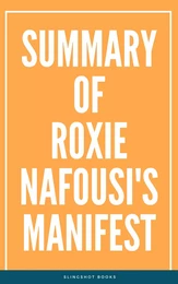 Summary of Roxie Nafousi's Manifest